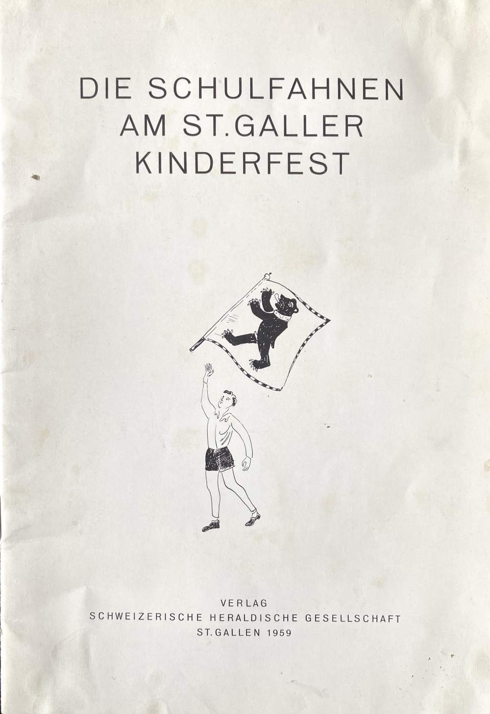 Broschüre "Die Schulfahnen am St. Galler Kinderfest", St. Gallen 1959