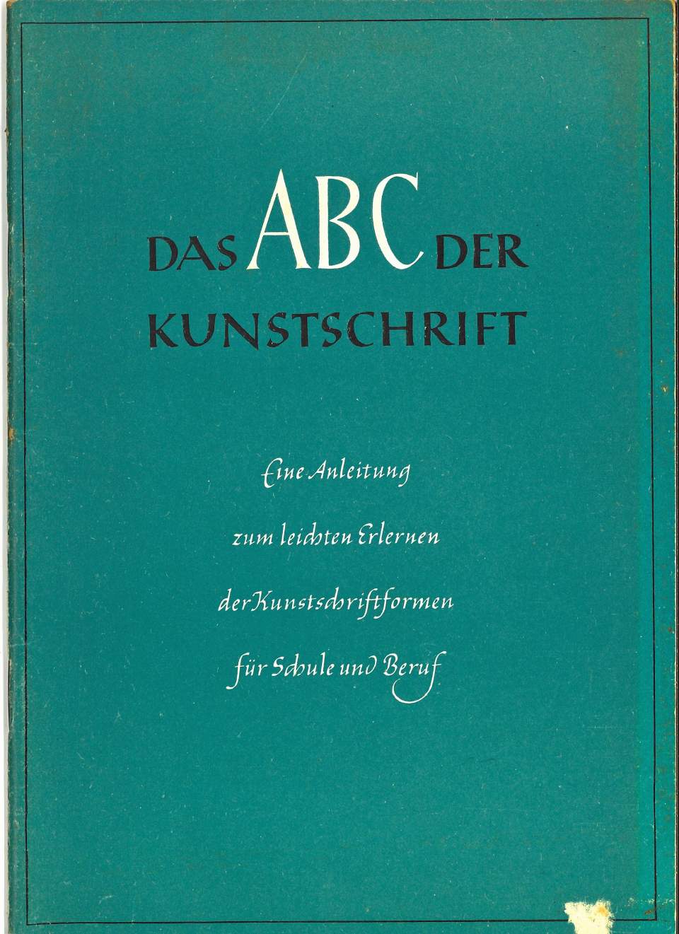 Schulbuch, Lehrbuch für das Schönschreiben, Das ABC der Kunstschrift